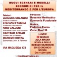 Il 22 giugno si incontreranno a Palermo economisti, rappresentanti istituzionali e docenti universitari. L’incontro, intitolato Nuovi scenari e modelli economici per il Mediterraneo e per l’Europa, si terrà a partire dalle 14,30 nell’...