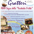 A Gratteri, ogni anno il 14 agosto, si rinnova l'appuntamento con la sagra della "Vastedda fritta", giunta quest’anno alla 34esima edizione.Il programma di quest’anno prevede l'inizio  alle 18,30 con  la distribuzione ella vastedda fritta , accompagnata da un bicchiere di vino